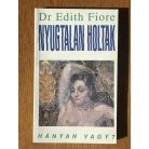 Edith Fiore: Nyugtalan holtak - Hányan vagy?