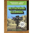 Winter Morgan: Rejtőzködő ellenség - Grieferek ligája 2. - Egy nem hivatalos Minecraft regény