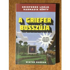  Winter Morgan: A griefer bosszúja - Grieferek ligája 3. - Egy nem hivatalos Minecraft regény