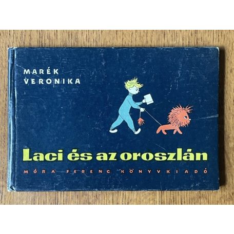 Marék Veronika: Laci és az oroszlán (Első kiadás)