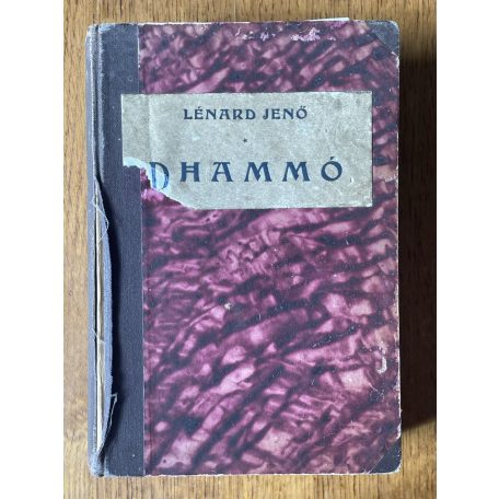Lénard Jenő: Dhammó - Bevezetés a Buddhó tanába (Első kiadás!)
