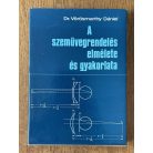 Vörösmarthy Dániel, Dr.: A szemüvegrendelés elmélete és gyakorlata