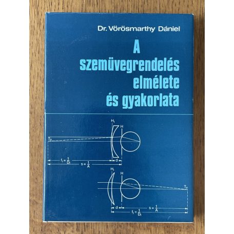 Vörösmarthy Dániel, Dr.: A szemüvegrendelés elmélete és gyakorlata