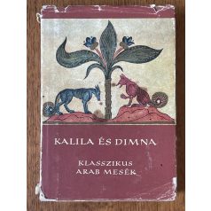 Kalíla és Dimna - Klasszikus arab mesék (Népek meséi)