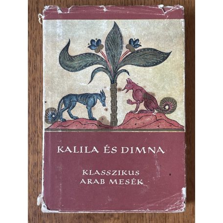 Kalíla és Dimna - Klasszikus arab mesék (Népek meséi)