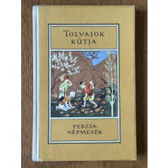 Tolvajok kútja - Perzsa népmesék (Népek meséi)