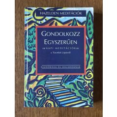 Gondolkozz egyszerűen - Hazelden meditációk