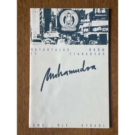 Ole Nydahl láma: Mahamudra - Határtalan öröm és szabadság
