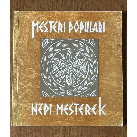 Mesteri populari - Népi mesterek (román-magyar)