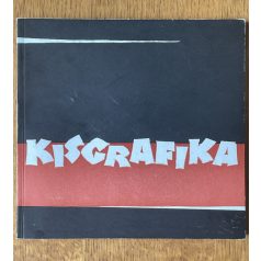 Kiss László - Fritz Mihály (szerk.): Kisgrafikák