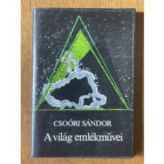 Csoóri Sándor: A világ emlékművei (dedikált!)