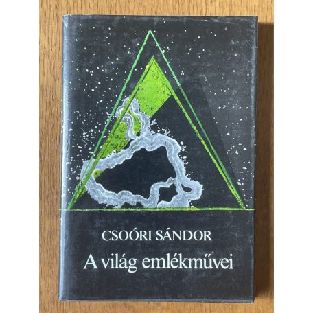 Csoóri Sándor: A világ emlékművei (dedikált!)