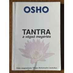 Osho: Tantra - a végső megértés