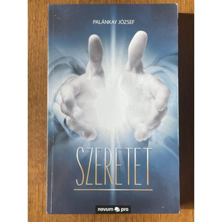 Palánkay József: Szeretet