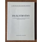 Duáltörvény - A "Névtelen szellem" tanításai Eszter médium útján