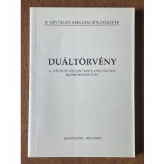  Duáltörvény - A "Névtelen szellem" tanításai Eszter médium útján
