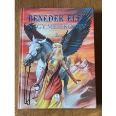 Benedek Elek: Nagy mesekönyv 2.