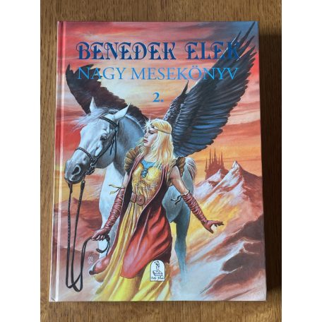 Benedek Elek: Nagy mesekönyv 2.