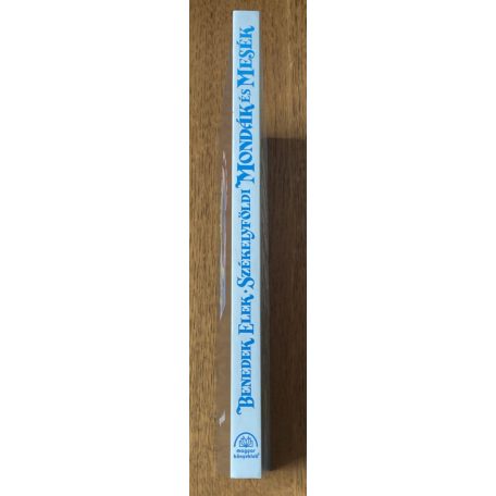 Benedek Elek: Székelyföldi mondák és mesék