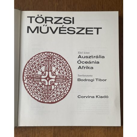 Bodrogi Tibor: Törzsi művészet I-II.