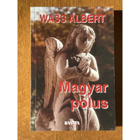 Wass Albert: Magyar pólus