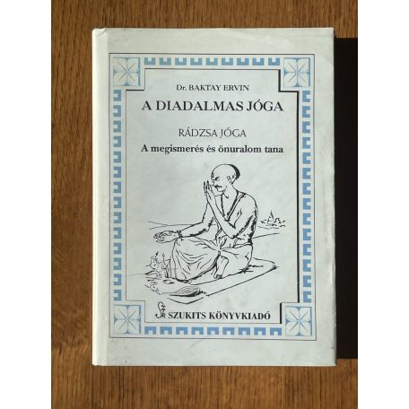 Baktay Ervin, Dr.: A diadalmas jóga 