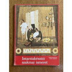  Samoday Lajos: Intarziakészítő szakmai ismeret