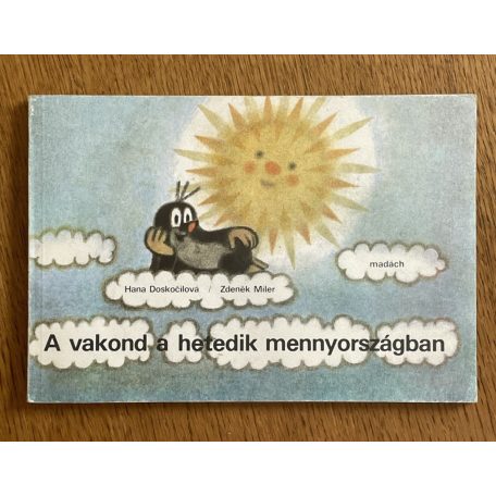 Hana Doskočilová - Zdeněk Miler: A vakond a hetedik mennyországban 