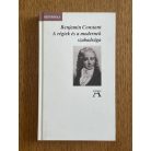 Benjamin Constant: A régiek és a modernek szabadsága