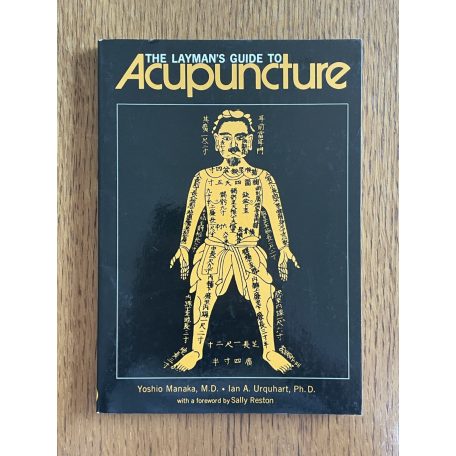  Yoshio Manaka - Ian A. Urquhart: The Layman's Guide to Acupuncture