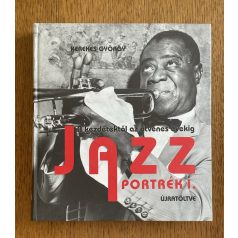   Kerekes György: Jazzportrék I.- A kezdetektől az ötvenes évekig