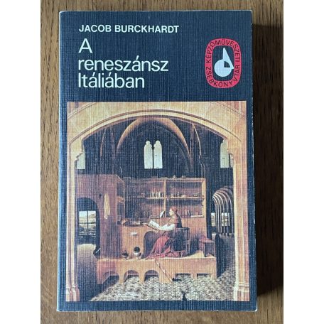 Jacob Burckhardt: A reneszánsz Itáliában