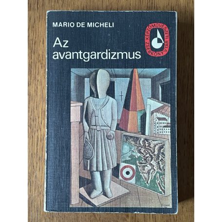 Mario de Micheli: Az avantgardizmus