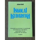 John Holt: Iskolai kudarcok 