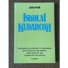 John Holt: Iskolai kudarcok 