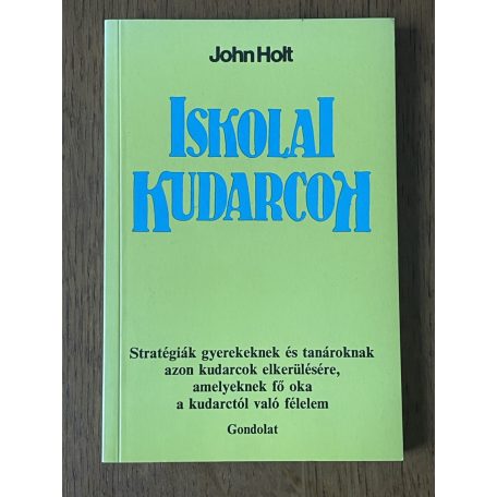 John Holt: Iskolai kudarcok 