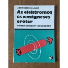Johannes G. Lang: Az elektromos és a mágneses erőtér