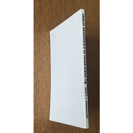 Johannes G. Lang: Az elektromos és a mágneses erőtér