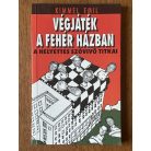 Kimmel Emil: Végjáték a Fehér Házban (Dedikált)