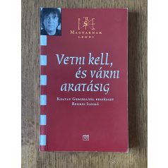   Benkei Ildikó: Vetni kell, és várni aratásig - Koltay Gergellyel beszélget Benkei Ildikó