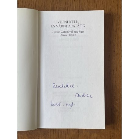 Benkei Ildikó: Vetni kell, és várni aratásig - Koltay Gergellyel beszélget Benkei Ildikó