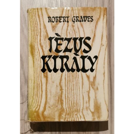 Robert Graves: Jézus király