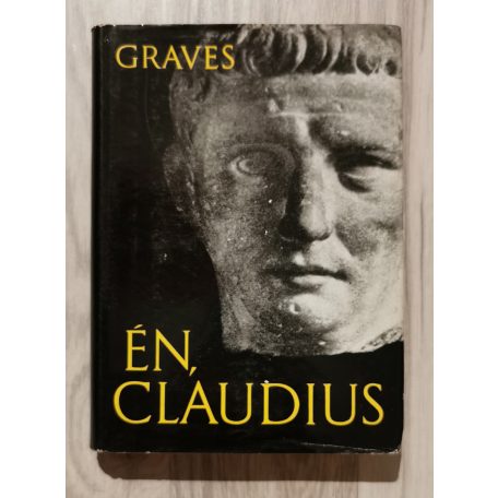 Robert Graves: Én, Claudius + Claudius, az Isten