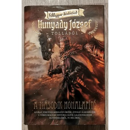 Hunyady József: A második honalapító 