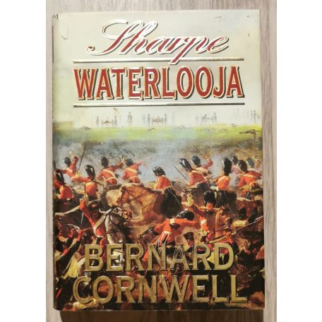 Bernard Cornwell: Sharpe waterlooja