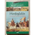 Benkő László: Honfoglalás III. - A megszerzett föld