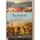 Benkő László: Tatárjárás I. - Dzsingisz szürke szolgálója