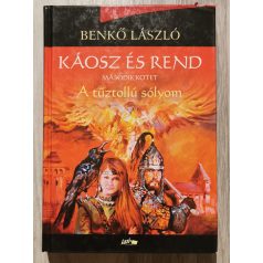 Benkő László: Káosz és rend II. - A tűztollú sólyom