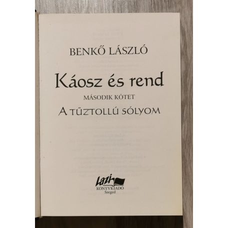 Benkő László: Káosz és rend II. - A tűztollú sólyom