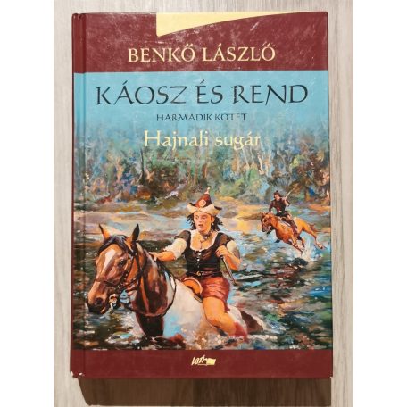 Benkő László: Káosz és rend III. - Hajnali sugár